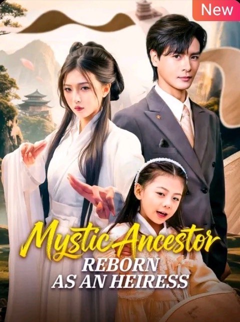 Mystic Ancestor Reborn as an Heiress