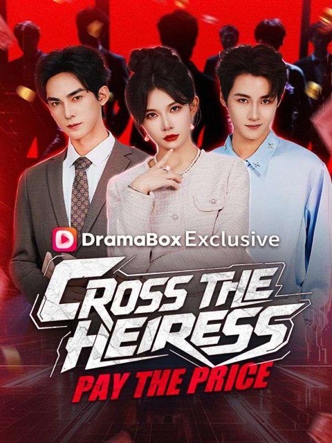Cross the Heiress Pay the Price