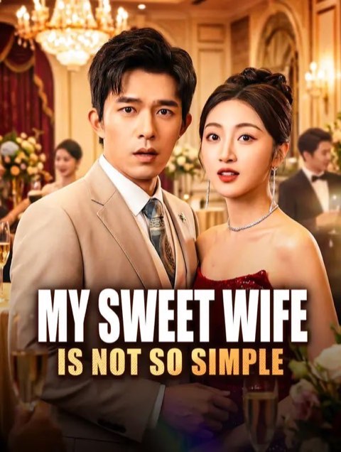 My Sweet Wife Is Not So Simple