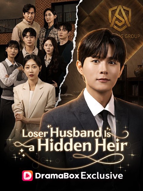 Loser Husband Is a Hidden Heir
