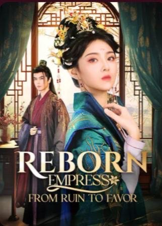 Reborn Empress from Ruin to Favor