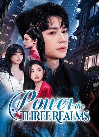 I Power The Three Realms