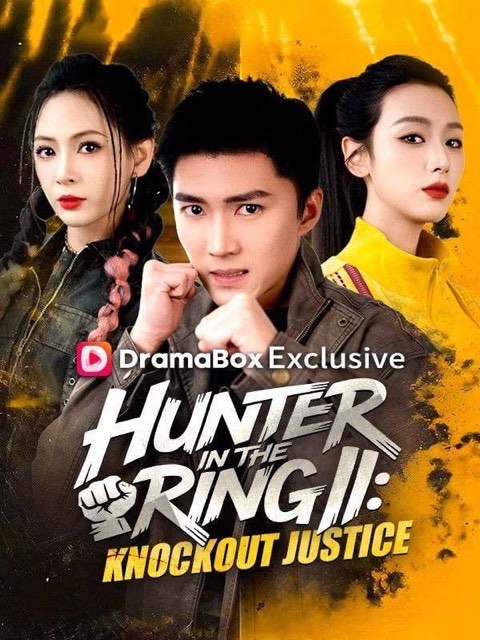 Hunter in the Ring II Knockout Justice