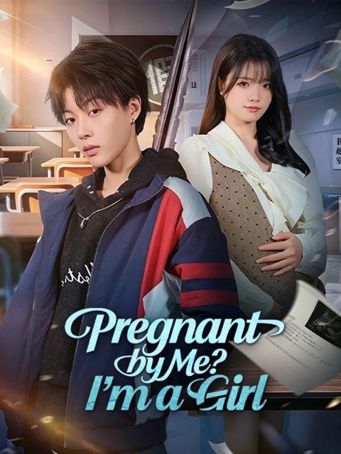 Pregnant by Me I’m a Girl