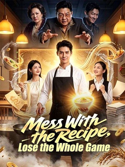 Mess With the Recipe Lose the Whole Game