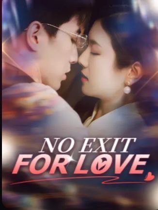 No Exit for Love