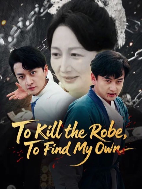 To Kill the Robe, To Find My Own