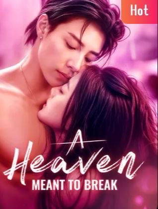 A Heaven Meant to Break