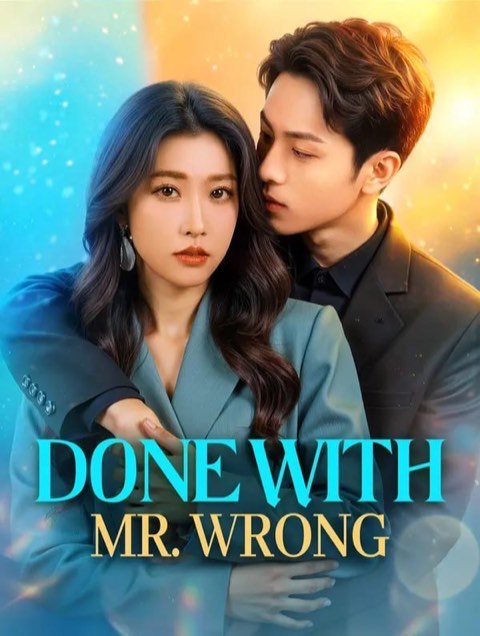 Done With Mr Wrong
