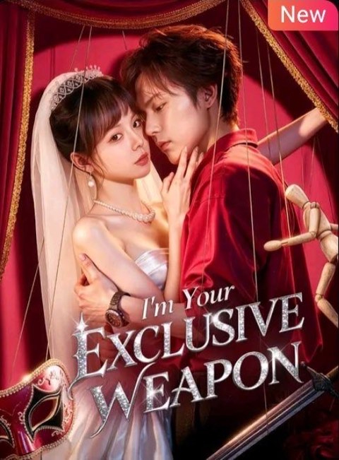 Im Your Exclusive Weapon