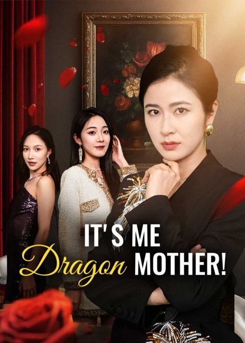 It’s Me Dragon Mother!