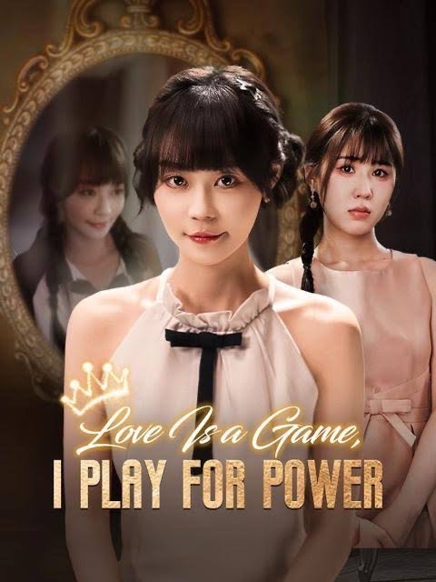 Love Is a Game I Play for Power