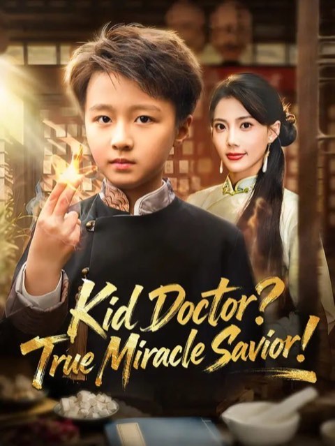 Kid Doctor True Miracle Savior