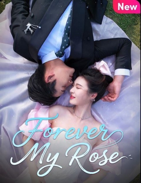 Forever My Rose