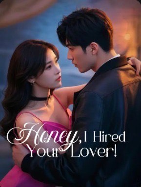 Honey, I Hired Your Lover