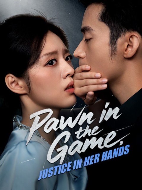 Pawn in the Game Justice in Her Hands