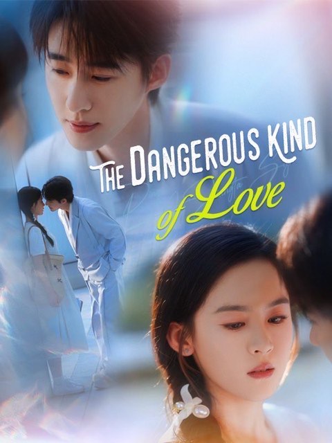 The Dangerous Kind Of Love