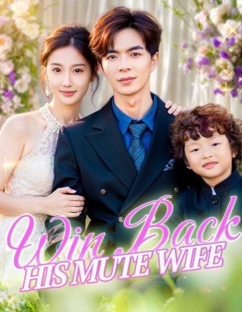 Win Back His Mute Wife