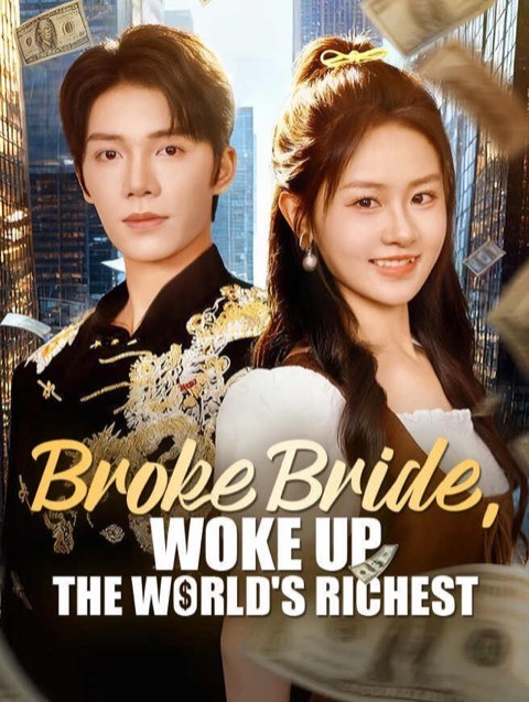 Broke Bride Woke Up the World’s Richest