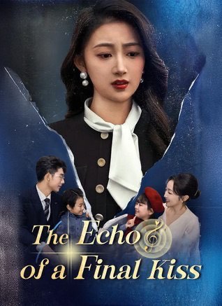 The Echo Of A Final Kiss