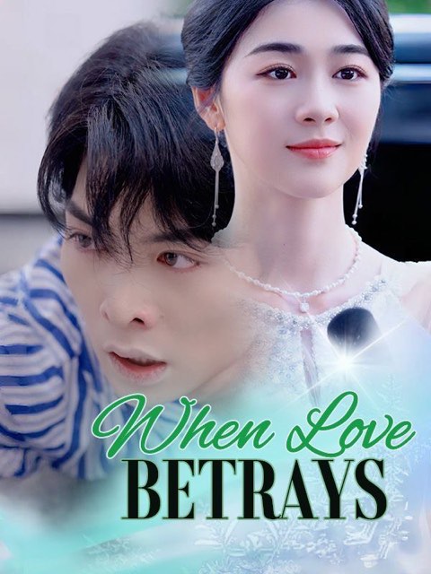 When Love Betrays