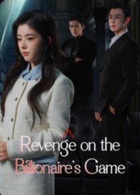 Revenge on the Billionaire’s Game