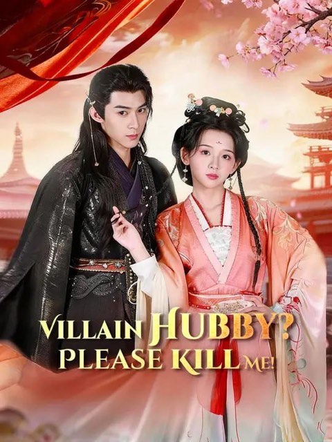 Villain Hubby Please Kill Me