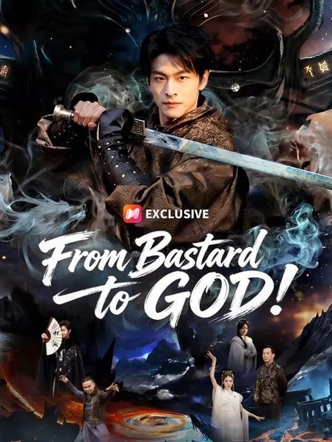 From Bastard to GOD