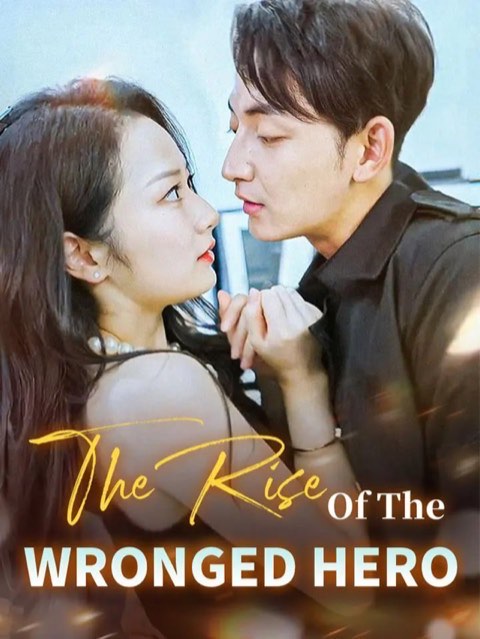 The Rise of the Wronged Hero