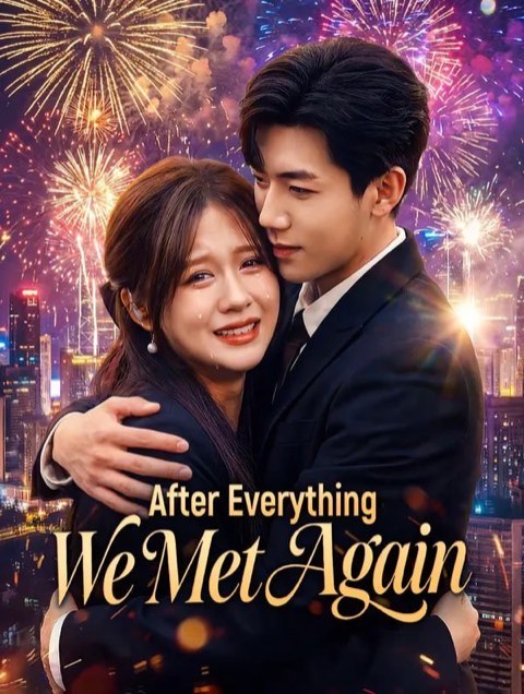 After Everything We Met Again