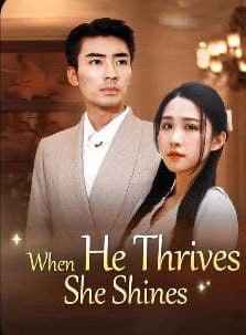 When He Thrives She Shine