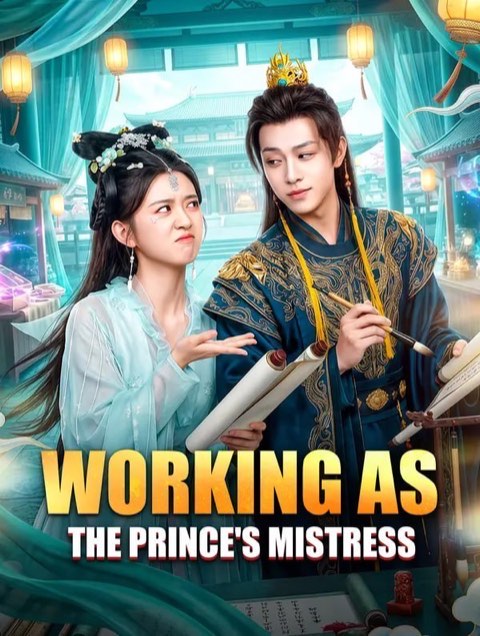 Working as the Prince’s Mistress