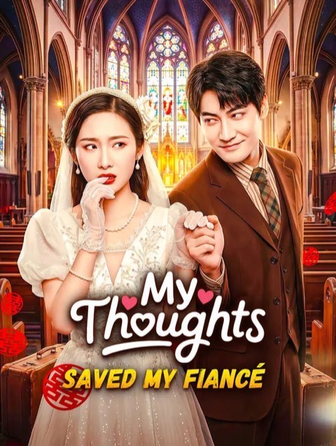 My Thoughts Saved My Fiance