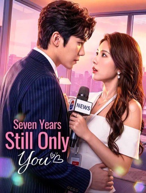 Seven Years Still Only You