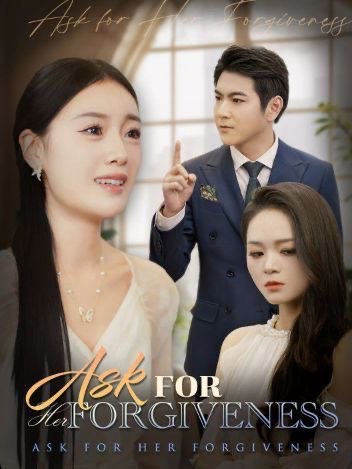 Ask for Her Forgiveness