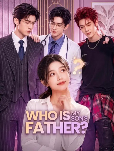 Who Is My Son’s Father