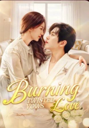 Burning Love , Twisted Vows