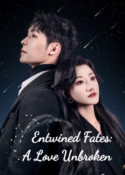 Entwined Fates A Love Unbroken