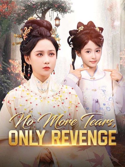 No More Tears Only Revenge / Crush the Ex Wed the Best