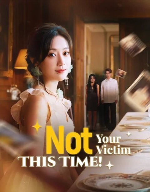 Not Your Victim This Time