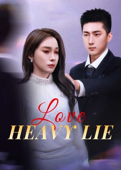 Love’s Heavy Lie