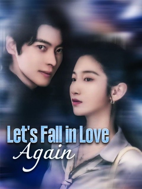 Lets Fall in Love Again
