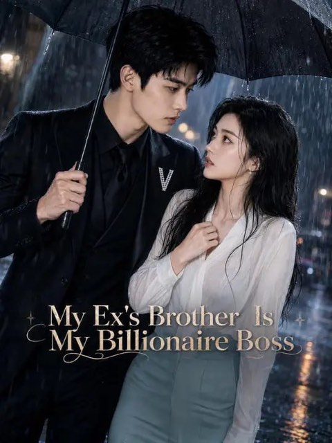 My Ex’s Brother Is My Billionaire Boss