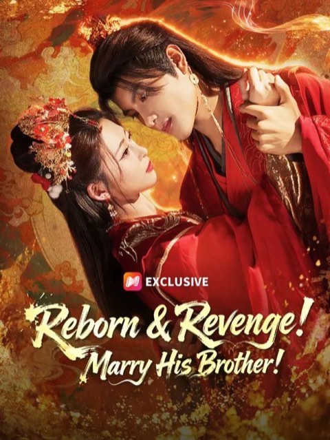 Reborn & Revenge Marry His Brother