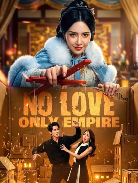 No Love Only Empire