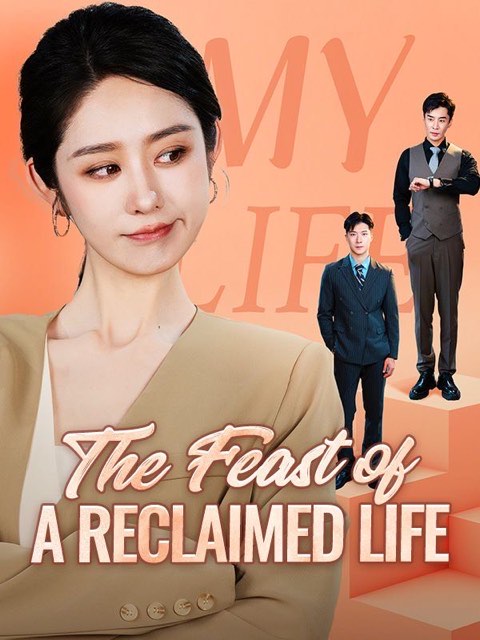 The Feast Of A Reclaimed Life