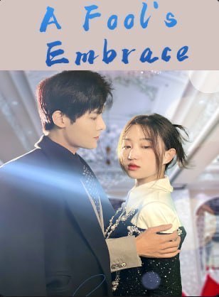 A Fool’s Embrace