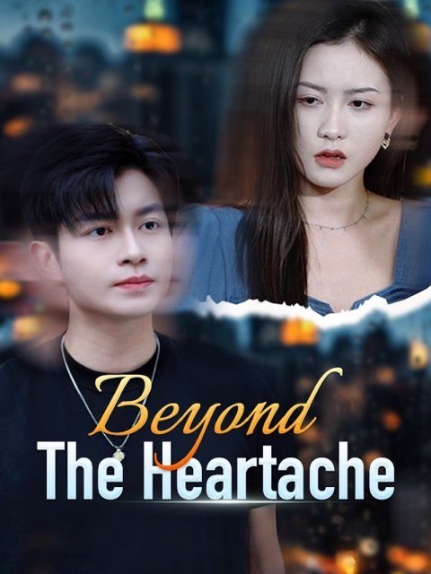 Beyond The Heartache