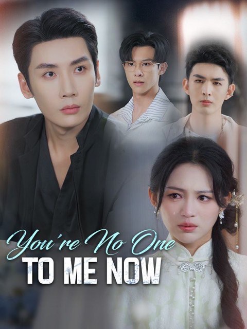 You’re No One to Me Now