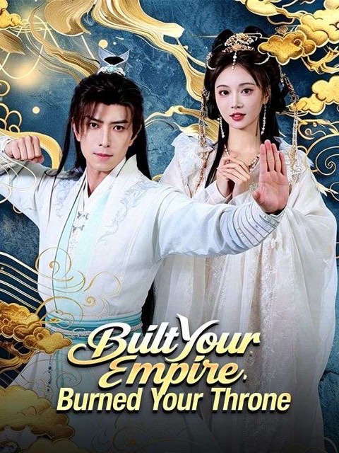 Built Your Empire Burned Your Throne